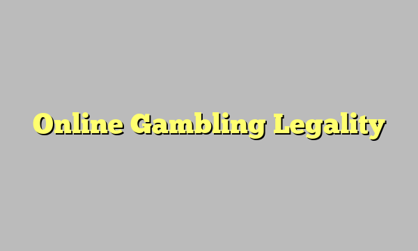 Online Gambling Legality